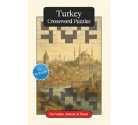 Turkey Crossword Puzzles: Crossword Puzzles with Easy to Read Print about Turkey, Culture, History and More | 6x9 inches, 120 pages | 50+ Puzzles ... Gift for Vacations, Holidays and Relaxation
