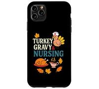 Turkey Gravy and Nursing Funny Thanksgiving Autumn Vibes Custodia per iPhone 11 Pro Max