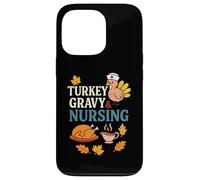 Turkey Gravy and Nursing Funny Thanksgiving Autumn Vibes Custodia per iPhone 13 Pro