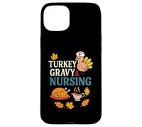 Turkey Gravy and Nursing Funny Thanksgiving Autumn Vibes Custodia per iPhone 15 Plus