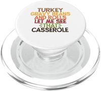 Turkey Gravy Beans And Rolls Let Me See That Casserole PopSockets PopGrip per MagSafe
