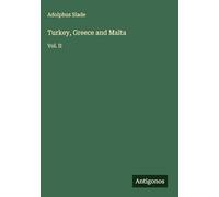 Turkey, Greece and Malta: Vol. II