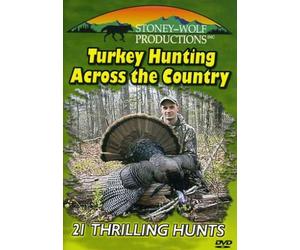 Turkey Hunting Across the Coun - Turkey Hunting Across the Coun