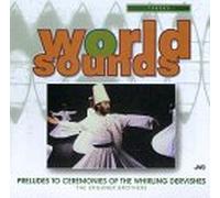 Turkey: Preludes to Ceremonies of the Whirling