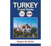 Turkey Travel Guide 2026: Explore iconic landmarks, local cuisine, scenic regions, cultural experiences, and practical tips for planning an unforgettable adventure