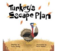 Turkey's Escape Plan: A Funny Thanksgiving Bedtime Story with an Unexpected Ending