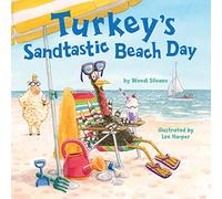 Wendi Silvano Turkey's Sandtastic Beach Day (Copertina rigida) Turkey Trouble