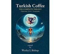 Turkish Coffee: The Complete Trilogy