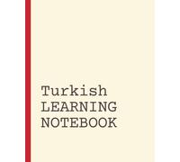 Turkish Learning Notebook: Vocabulary Notebook | Language Learning Journal | Short Daily Practice Pages