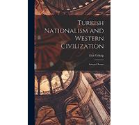 Ziya 1876-1924 Turkish Nationalism and Western Civilization; Select (Tascabile)