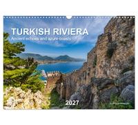TURKISH RIVIERA Ancient echoes and azure coasts (Wall Calendar 2027 DIN A3 lands