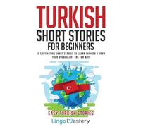 Turkish Short Stories for Beginners (Tascabile) Easy Turkish Stories