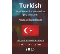 Turkish Short Stories for Intermediate (B1) Skill Level - Mystery and Suspense Edition - Turkish Reading Practice