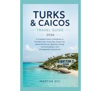 Turks and Caicos Travel Guide