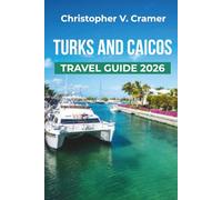 Turks and Caicos travel guide 2026: Discover the Attractions, Where to Stay, Budget-Friendly Travel Tips, Things to Do, Beaches, Places to Visit, and What to Eat in the Turks and Caicos Islands.