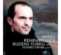 Turku, Rudens & Yumiko Urabe - Sweet Remembrance-Brahms Elgar Glazunov Kreisler E