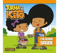 turma do kito colhendo saude