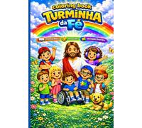 Turminha da fé: Livro de Colorir com histórias bíblicas e atividades