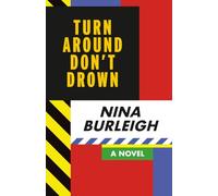 Turn Around Don't Drown