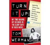 Tom Werman Turn It Up (Tascabile)