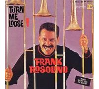 Turn Me Loose by Frank Rosolino (2013-01-23)