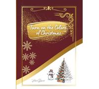 Turn on the Colors of Christmas: Holiday Coloring Book for Adults - Christmas Edition 2025