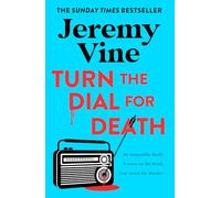 Turn the Dial for Death: The second book in the intriguing murder mystery series from BBC journalist and broadcaster. New for 2026