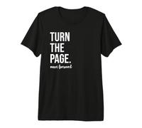 Turn The Page Shirt,Let's Turn The Page Tshirt,Turn The Page Maglietta Premium