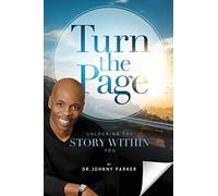 Turn the Page: Unlocking the Story Within You