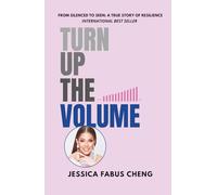 Turn up the Volume: A Guide for Turning Personal Challenges into Purpose-Driven Impact-using Accessibility As a Bold Advantage, Not a Burden