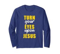 Turn Your Eyes Upon Jesus - Passover Easter Christian Faith Maglia a Manica