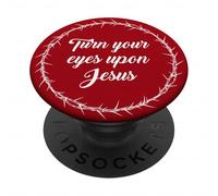 Turn Your Eyes Upon Jesus - Passover Easter Crown Thorns Red PopSockets PopGrip Adesivo