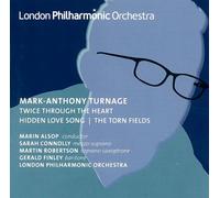 Turnage Mark-Anthony - Twice Through The Heart/Torn Fields/Hidden Love So