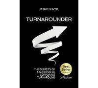 TURNAROUNDER: The Secrets of a Successful Corporate Turnaround
