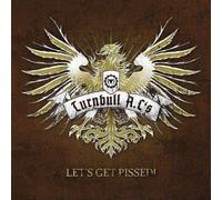 Turnbull A.C.'S - Let'S Get Pissed!