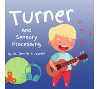 Turner and Sensory Processing