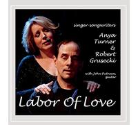Turner, Anya/ Grusecki, Robert - Labor Of Love