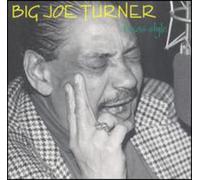 Turner, Big Joe - Texas Style