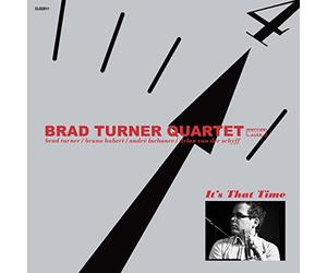 Turner, Brad Quartet - It's That Time