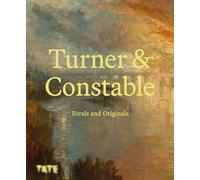 Turner & Constable: rivals and originals