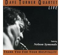 Turner, Dave Quartet - Live Featuring Nelson Symonds