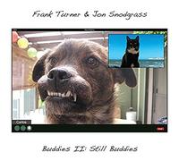 Turner Frank & Jon Snodgrass - Buddies Ii: Still Buddies (Vinyl Silver Edt.)
