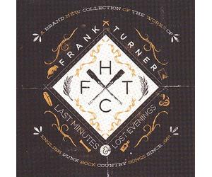 Turner,Frank - Last Minutes and Lost Evenings(CD)