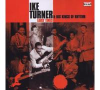 Turner,Ike & His Kings of Rythm - Early Times
