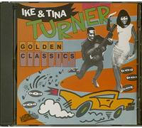 Turner, Ike & Tina - Golden Classics