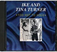 Turner, Ike & Tina - Too Hot To Hold