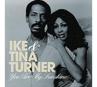Turner, Ike & Tina - You Are My Sunshine