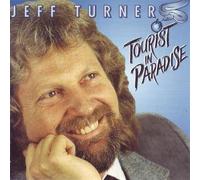 Turner, Jeff - Tourist In Paradise
