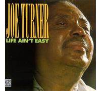 TURNER, JOE - LIFE AIN'T EASY
