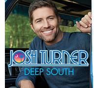 Turner, Josh - Deep South